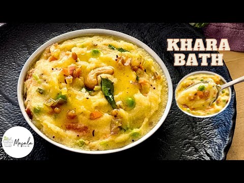 Khara Bath Recipe | Masala Khara Bhath Recipe | Vegetable Rava Kichadi