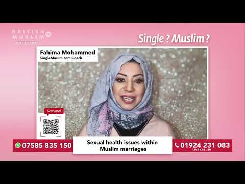 Sexual health issues within Muslim marriages - Single Muslim LVE - Episode 58