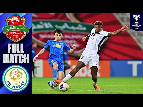 Shabab Al Ahli Dubai vs. FC Nasaf | Full Match | AFC Champions League™ Two