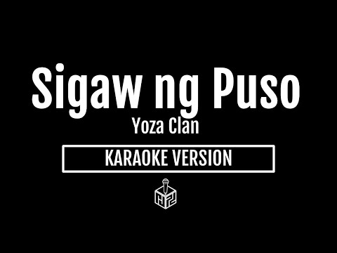 Sigaw ng Puso - Yoza Clan (Karaoke Version by RJPD)