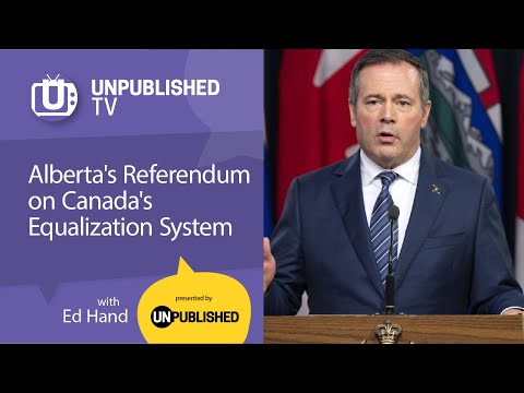 UnpublishedTV: Alberta’s Referendum on Canada’s Equalization System