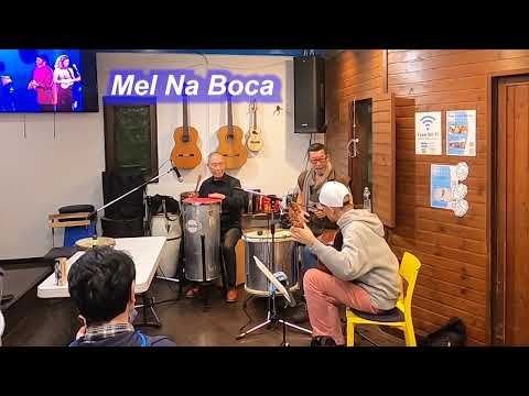 サンバの名曲！　Mel Na Boca／Live@ Pátio Azul e Branco（青と白の中庭）