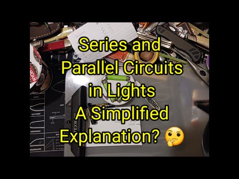 (1666) Series and Parallel Circuits in Lights 🔦 A  Simplified Explanation? 🤔