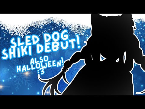 【HALLOWEEN】DEBUTING SLED DOG SHIKI AND GETTING SPOOKY WITH YOU!!