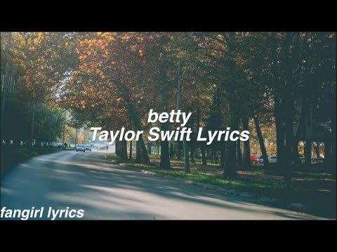 betty || Taylor Swift Lyrics