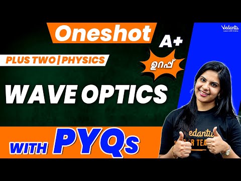 Wave Optics in Oneshot | Plus Two Physics | PYQ's | Lerin Ma'am