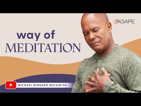 The Way of Meditation with Michael B. Beckwith 12.01.24