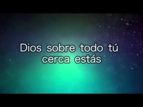 Dios sobre todo | Amistad de Puebla | Con letra