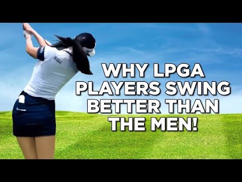 Why LPGA Players Swing Better! - And Hit It Closer!