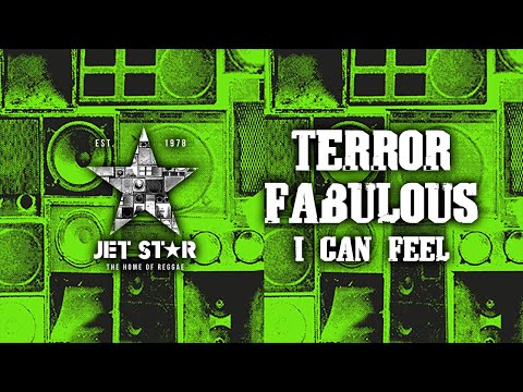 Terror Fabulous - I Can Feel (Official Audio) | Jet Star Music