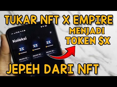 Cara Menukar NFT X Empire Menjadi Token $X | BKD tutorials Airdrop Withdrawal