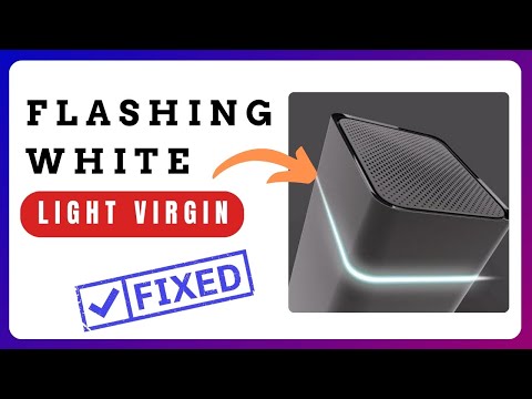 IS Your Virgin Router Flashing WHITE LIGHT?