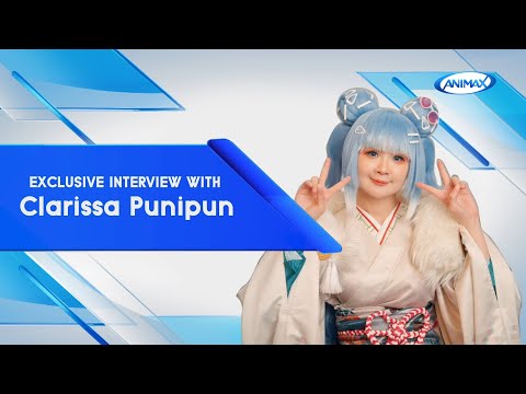 Animax Asia | Exclusive Interview with Clarissa Punipun