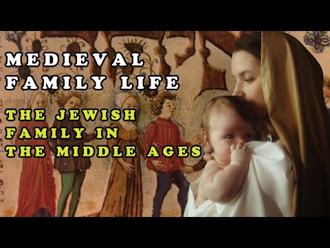 Medieval Family Life || The Jewish Family in the Middle Ages