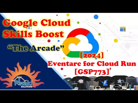 [2024] Get Started with Eventarc || Eventarc for Cloud Run [GSP773] || Short Trick