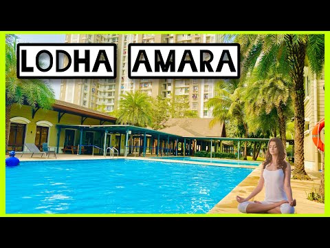 Lodha Amara, Thane | 4K Video Tour of Amenities | Ready to Enjoy