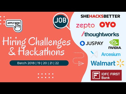 Hiring Challenges & Hackathons | Job Opportunities | 2019 | 20 | 21 | 22 | Apply Now!!