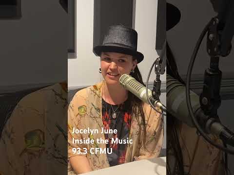 Jocelyn June | Inside the Music | 93.3 CFMU #musicpodcast #musicinterview #meep