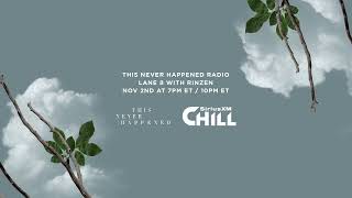 TNH Radio on SiriusXM Chill - Rinzen (Guest Mix)