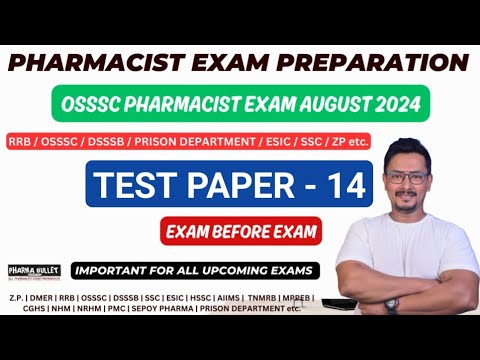 TEST - 14 | PHARMACIST EXAM PREPARATION | OSSSC PHARMACIST EXAM 2024 | RRB | DSSSB PHARMACIST 2024