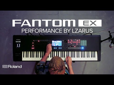 Roland FANTOM EX Synthesizer   Performance featuring LZARUS