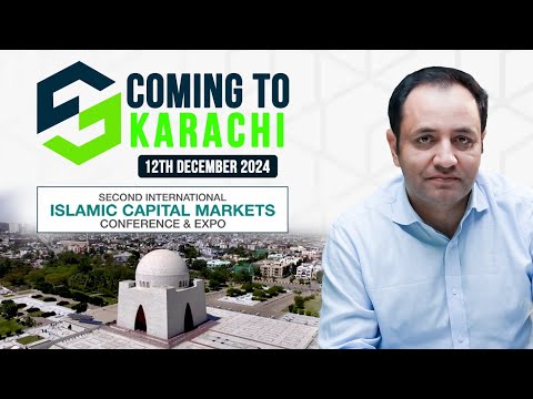 Coming to Karachi 12 Dec 2024 | Second International Islamic Capital Markets Conference & Expo