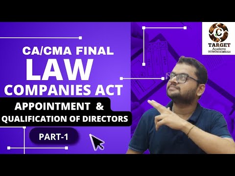 CMA_FINAL_LAW_COMPANIES_ACT_APPOINTMENT_AND_QUALIFICATION_OF_DIRECTORS_REVISION_PART-1 #ca #cma