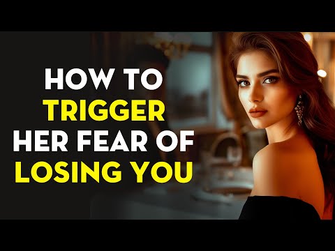 How To Trigger Her Fear Of Losing You (Works Every Time) | Stoicism - Stoic Legend