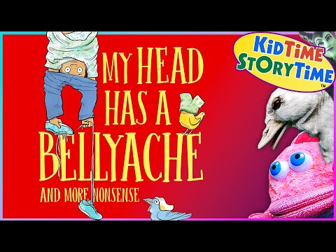 My Head Has a Bellyache (and More Nonsense) | FUNNY read aloud | kids' rhymes | poetry for kids