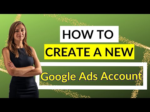 How To Create A New Google Ads Account