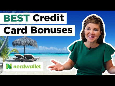 Best Credit Card Bonuses Explained | NerdWallet