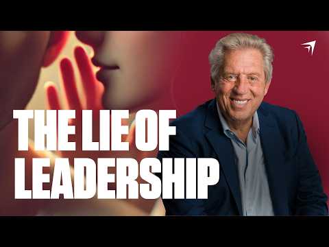 The Lie of Leadership Growth | John Maxwell