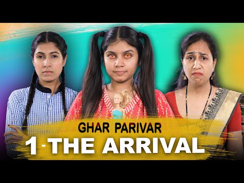 GHAR PARIVAR - THE ARRIVAL | Episode 1 | Middle Class Family - A Horror Short Film | Anaysa