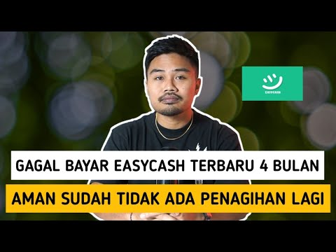 Gagal Bayar EasyCash Terbaru 4 Bulan‼️Aman Sudah Tidak Ada Penagihan Lagi