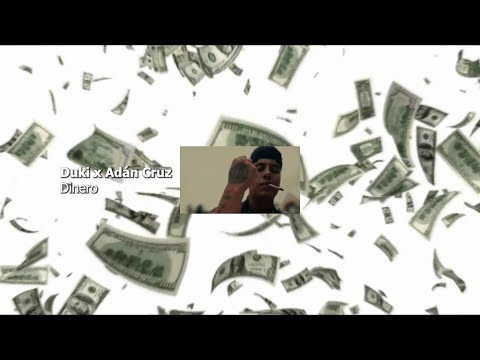 DUKI x Adán Cruz - DINERO