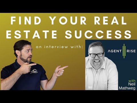 How to Attract Business as a Real Estate Agent featuring Neil Mathweg from the agent rise podcast