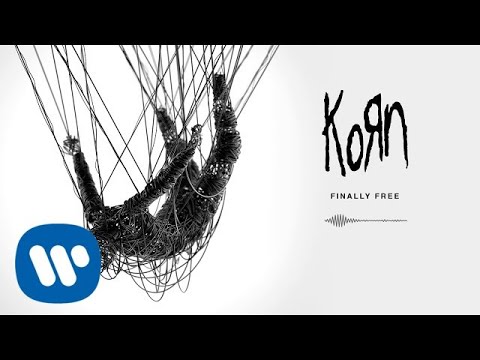 Korn - Finally Free (Official Audio)