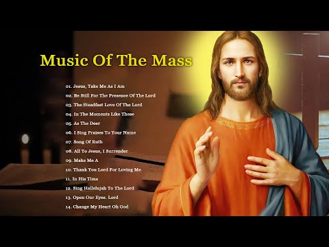 Best Catholic Offertory Songs For Mass - Music Of The Mass - Best Catholic Offertory Hymns For Mass