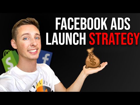 Facebook Ads Launch Strategy | 3 Facebook Ads Launch Strategies for Winning Products