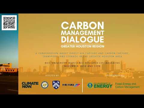 Carbon Management Dialogue: Greater Houston Area - Day 2: Closing Remarks