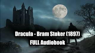 Dracula (1897) - Bram Stoker - Full Audiobook Part 2/2