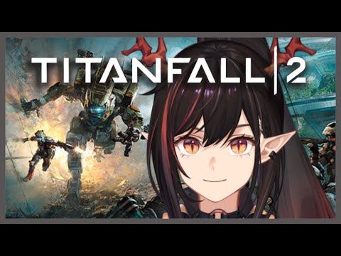 【TITANFALL 2 [2]】BT BT BT BT BT !!!【Kion Dojima | AkioAIR】