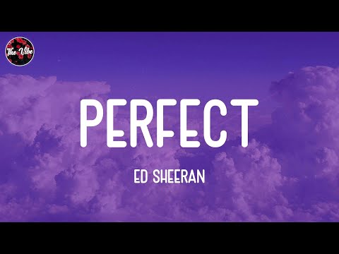 Ed Sheeran - Perfect (Lyrics)