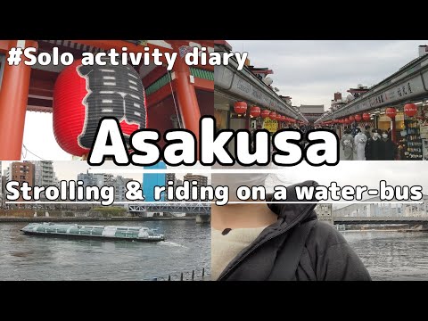 Tokyo trip by a local - Strolling around Asakusa and tring the Water Bus!