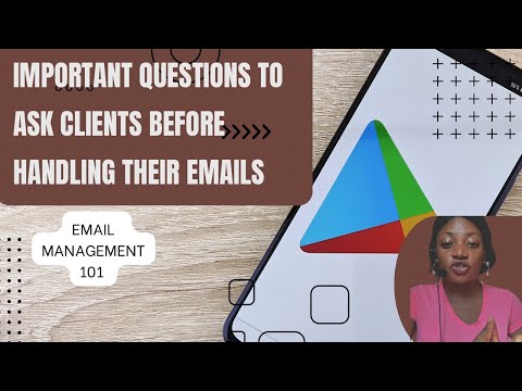 Important questions to ask clients before proceeding to handle emails