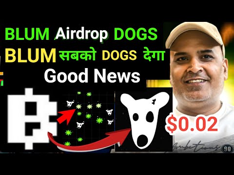 BLUM Airdrop Good News || BLUM सबको DOGS Coin देगा  Prosess || Crazy Crypto Mintoo