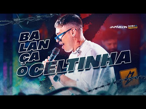 BALANÇA O CELTINHA - Japãozin (Brabo dos Paredões 2.0)