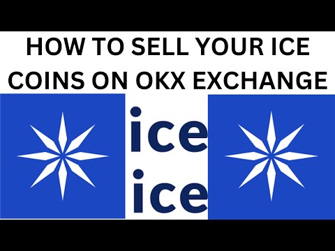 HOW TO SELL / TRADE YOUR ICE NETWORK COIN ON OKX EXCHANGE