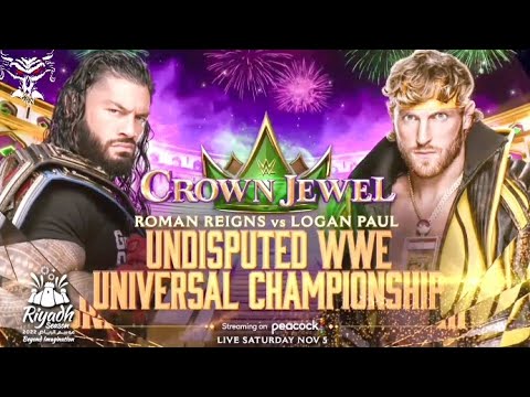 WWE Crown jewel 2022 Roman reigns vs Logan Paul official match card