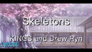 Skeletons || LYRICS || Lyrical